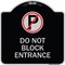 Signmission Do Not Block Entrance W/ No Parking Heavy-Gauge Aluminum Sign, 18" x 18", BS-1818-24162 A-DES-BS-1818-24162 - alternate 1